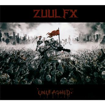 Cover for Zuul Fx · Zuul Fx - Unleashed (CD) (2021)