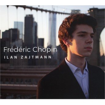Frederic Chopin - Ilan Zajtmann - Musik - LA GRANGE A SON - 3760301215141 - 9. april 2021