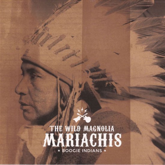 Wild Magnolia Mariachis, The - Boogie Indians - Wild Magnolia Mariachis - Music - NOTNO - 4011550220141 - June 30, 2014