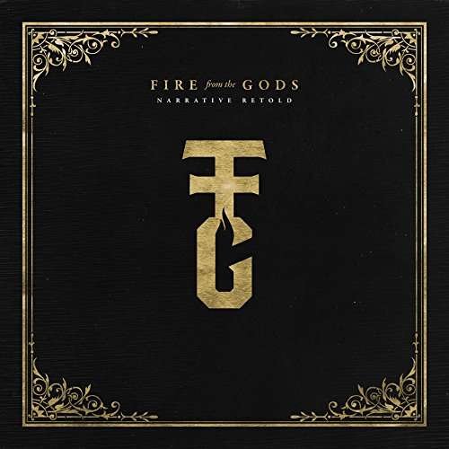 Narrative Retold - Fire from the Gods - Musikk - BMG Rights Management LLC - 4050538287141 - 19. mai 2017