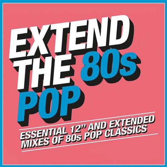 Cover for Extend the 80s: Pop / Various · Extend the 80s - Pop (CD) [Digipak] (2018)
