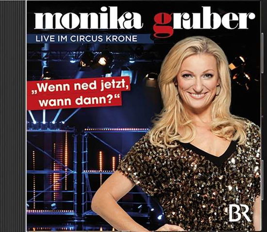 Monika Gruber-wenn Ned Jetzt,wann Da (Hörbuch) - Monika Gruber - Music -  - 4260144382141 - March 3, 2015