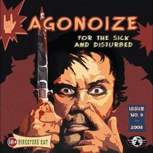 For The Sick And Disturbed - Agonoize - Musikk - OUT OF LINE - 4260158833141 - 6. november 2008