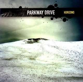 Cover for Parkway Drive · Horizons (CD) [Bonus Tracks edition] (2007)