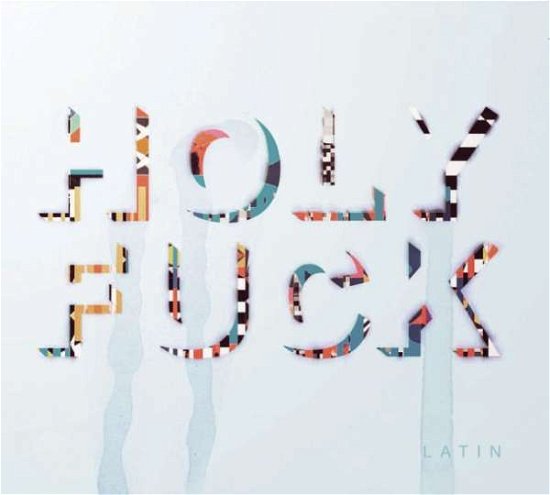 Cover for Holy Fuck · Latin (CD) (2010)