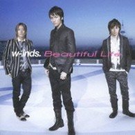 Beautiful life - W-inds - Musikk -  - 4988013421141 - 