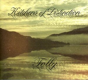 Cover for Kitchens of Distinction · Folly (CD) (2013)