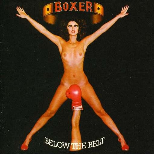 Cover for Boxer · Below The Belt (CD) [Bonus Tracks, Remastered edition] (2021)