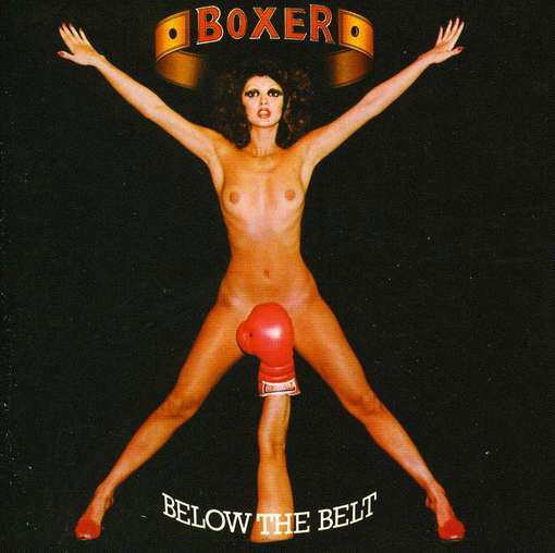 Boxer · Below The Belt (CD) [Bonus Tracks, Remastered edition] (2021)