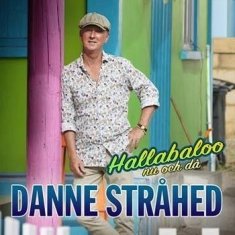 Cover for Danne Stråhed · Hallabaloo   nu och då (CD) (2022)