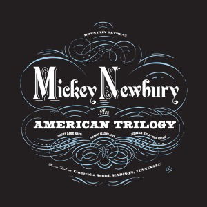 Cover for Mickey Newbury · An American Trilogy (CD) (2016)