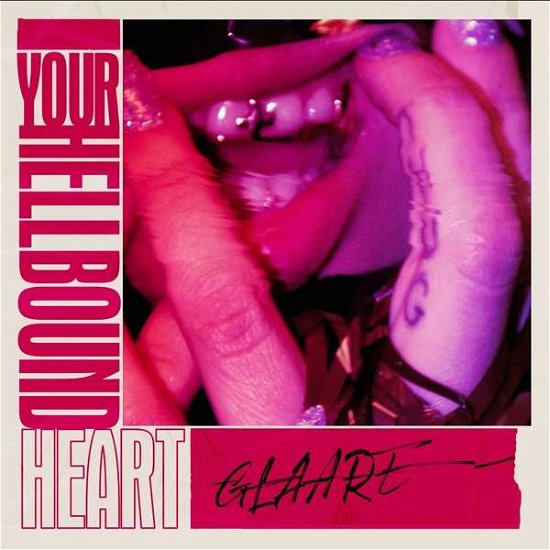 Cover for Glaare · Your Hellbound Heart (CD) (2021)