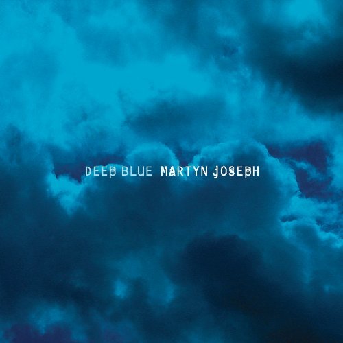 Cover for Martyn Joseph · Deep Blue (CD) (2007)