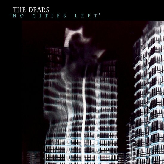 Cover for Dears (The) - No Cities Left (CD) (2004)