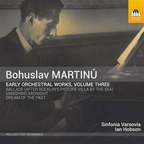 Cover for B. Martinu · Early Orchestral Works Vol.3 (CD) (2018)