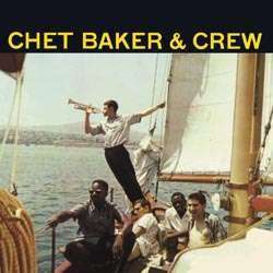 Chet Baker · Chet Baker & Crew (LP) [180 gram edition] (2010)