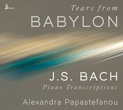 Cover for Bach / Papastefanou · Tears from Babylon (CD) (2023)