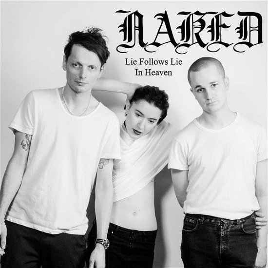 Cover for Naked · Lie Follows Lie (7&quot;) (2013)