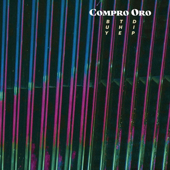 Cover for Compro Oro · Buy The Dip (LP) (2022)