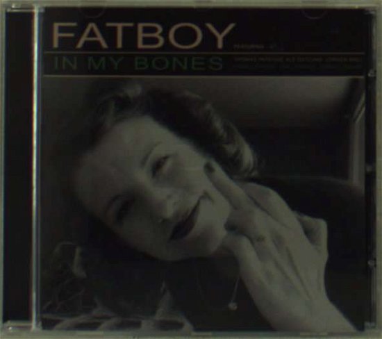 Cover for Fatboy · In My Bones (CD) (2010)