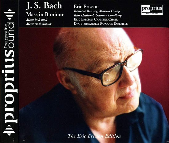 Mass in B Minor - Bach,j.s. / Ericson - Muziek - Proprius - 7391959120141 - 1 november 2001