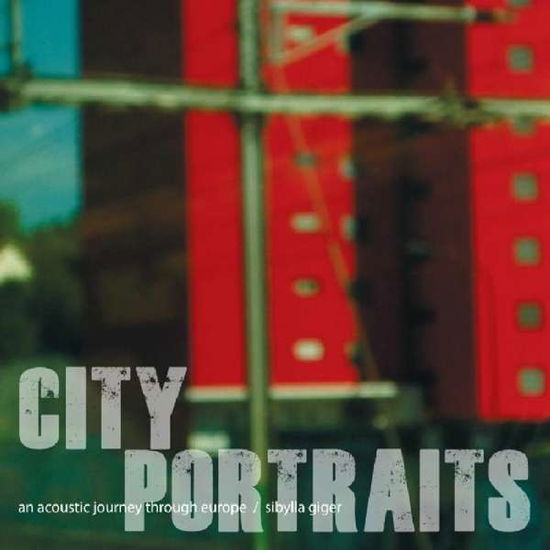 Cover for Sibylla Giger · City Portraits (CD) (2012)