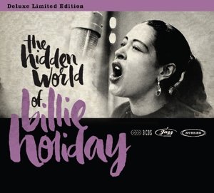 Cover for Holiday, Billie.=V/A= · Hidden World Of Billie Holiday (CD) (2016)