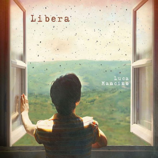 Cover for Luca Mancino · Libera (CD) (2013)