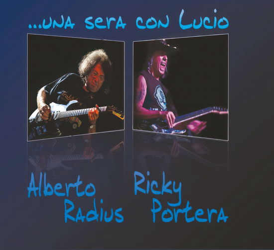 Cover for Radius, Alberto &amp; Ricky Portera · Una Sera Con Lucio (CD) (2023)