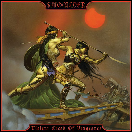Violent Creed of Vengeance - Smoulder - Musik - METAL - 8032622216141 - 28 juli 2023