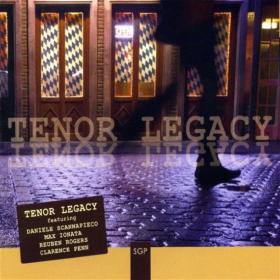 Cover for Scannapieco / Ionata · Tenor Legacy (CD) (2009)