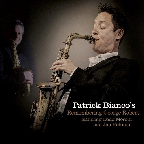 Cover for Patrick Bianco · Remembering George Robert (CD) (2021)