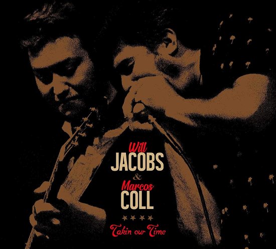 Cover for Will Jacobs · Takin' Our Time (CD) (2019)
