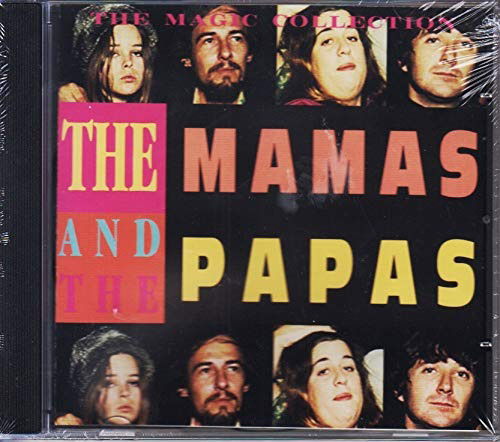 Cover for The Mamas And The Papas · The Magic Collection - Go Where You Wanna Go - Down On The Bayou - Dedicated To The One I Love ?. (CD)