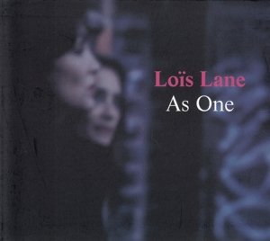 Lois Lane · As One (CD) (2013)