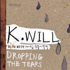 Cover for K.will · Dropping the Tears (CD) (2011)