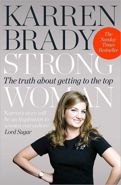 Cover for Karren Brady · Strong Woman: The Truth About Getting to the Top (Paperback Book) (2013)