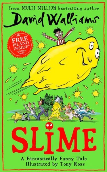 Slime - David Walliams - Kirjat - HarperCollins Publishers - 9780008349141 - torstai 2. huhtikuuta 2020