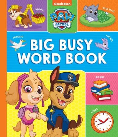 Cover for Paw Patrol · PAW Patrol Big, Busy Word Book (Gebundenes Buch) (2023)