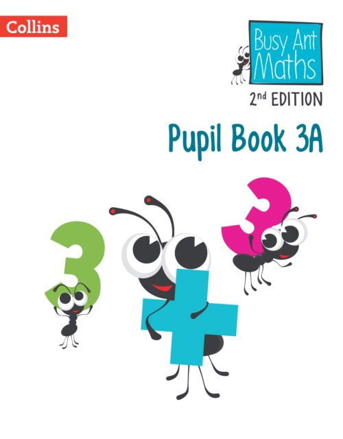 Pupil Book 3A - Busy Ant Maths Euro 2nd Edition - Jeanette Mumford - Books - HarperCollins Publishers - 9780008703141 - March 29, 2024