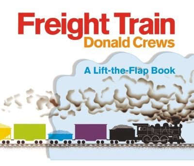 Cover for Donald Crews · Freight Train Lift-the-Flap (Board book) (2021)