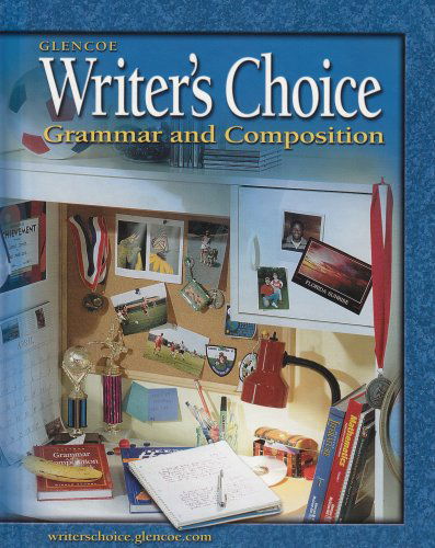 Cover for Mcgraw-hill · Writer's Choice: Grammar and Composition, Grade 6, Student Edition (Hardcover Book) (2004)