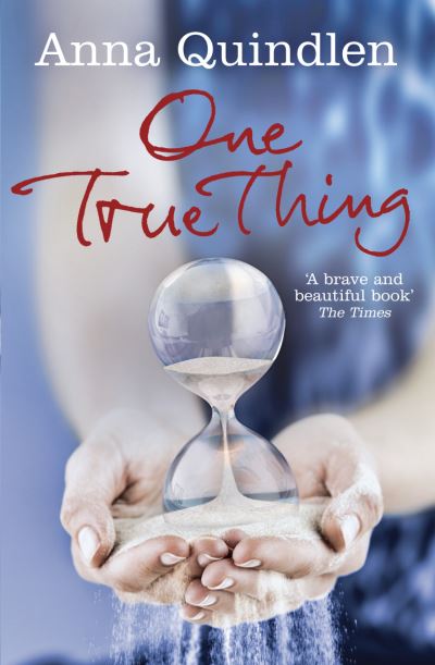 Cover for Anna Quindlen · One True Thing (Paperback Book) (2011)