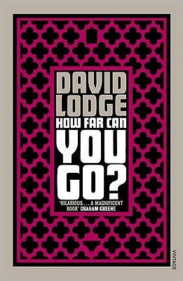 How Far Can You Go? - David Lodge - Bücher - Vintage Publishing - 9780099554141 - 7. April 2011