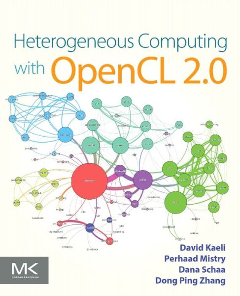 Cover for Kaeli, David R. (Northeastern University, Boston, MA, USA) · Heterogeneous Computing with OpenCL 2.0 (Taschenbuch) (2015)