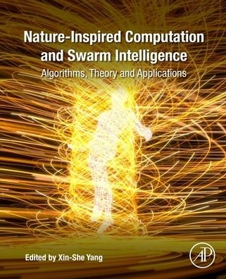 Cover for Xin-She Yang · Nature-Inspired Computation and Swarm Intelligence: Algorithms, Theory and Applications (Taschenbuch) (2020)