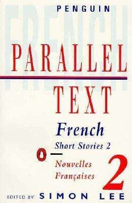 Cover for Various Authors · Parallel Text: French Short Stories: Nouvelles Francaises (Paperback Book) (1972)