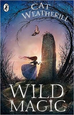 Cover for Cat Weatherill · Wild Magic (Paperback Book) (2007)