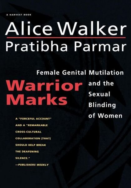 Cover for Alice Walker · Warrior Marks: Female Genital Mutilation and the Sexual Blinding of Women (Paperback Bog) (1996)