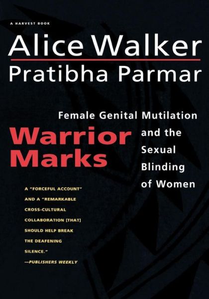 Cover for Alice Walker · Warrior Marks: Female Genital Mutilation and the Sexual Blinding of Women (Pocketbok) (1996)